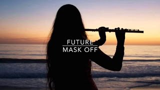 Future  Mask Off DJ Politik Remix ► Trap ◄ With Lyrics [upl. by Derej]