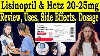 lisinopril and hydrochlorothiazide Tablets Uses  Lisinopril Hctz 2025 mg Review  Side Effects [upl. by Hasty284]