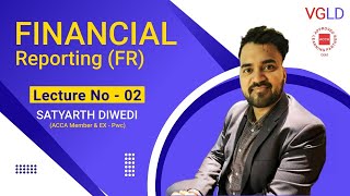 ACCA  Financial Reporting FR Lecture No 2 by Satyarth Dwivedi CA amp ACCA Member accaexam vgld [upl. by Alvinia]