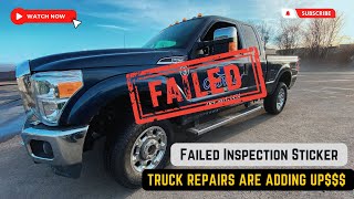 FAILED Inspection StickerTruck repairs are adding up this year [upl. by Ailam]