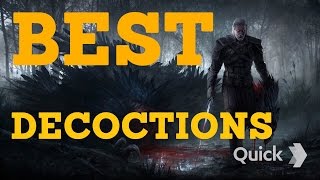 The Witcher 3  BEST DECOCTIONS [upl. by Bartko275]