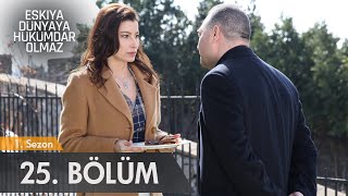 Eşkıya Dünyaya Hükümdar Olmaz 25 Bölüm  atv [upl. by Pallua]