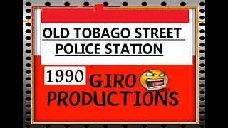 Old tobago street chopshop police station 1990 tour [upl. by Ecenahs]