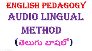 Audio Lingual Method Telugu  Telangana  AP SA English amp SGT  DSC BED amp DED Method [upl. by Naesyar]