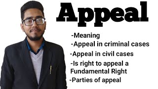 what is appeal meaning with explanation who can do appeal appeal in civil and criminal cases [upl. by Wilhelmina]