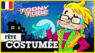 Toony Tube en français 🇫🇷  Fête costumée [upl. by Aynom109]