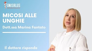 Come eliminare la Micosi alle Unghie  Dottoressa Marina Fantato [upl. by Etteraj416]