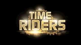 Time Riders [upl. by Urbanna]