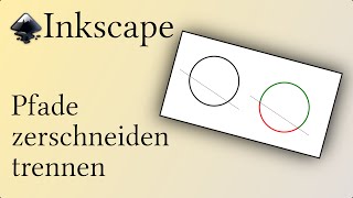 In Inkscape Pfade trennenzerschneiden 2 Varianten [upl. by Halilak887]