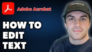 How to Edit Text on Adobe Acrobat Full 2024 Guide [upl. by Etterrag498]