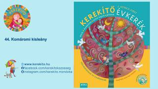 44 Komáromi kisleány  Benedek Krisztina  Kerekítő Évkerék  J Kovács Judit [upl. by Liss20]