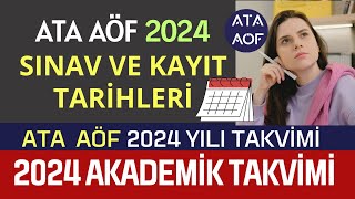 Ata Aöf 2024 Akademik Takvimi Yayınlandı Ata Aöf 2024 Yılı Sınav kayıt Ücret Yatırma Tarihleri [upl. by Martel37]