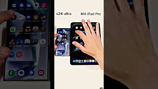 S24 ultra vs M4 ipad pro viralvideo ytshorts shortfeed shortvideo usa japan tranding viral [upl. by Elyc]