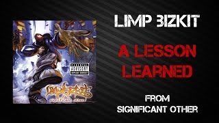 Limp Bizkit  A Lesson Learned Lyrics Video [upl. by Daraj]