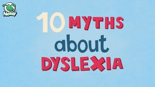 10 Dyslexia Myths  Understanding Dyslexia [upl. by Ainad]