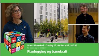 Veien til bærekraft Planlegging og bærekraft [upl. by Odrude]