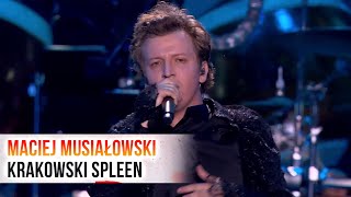 MACIEJ MUSIAŁOWSKI  KRAKOWSKI SPLEEN  WIANKI NAD WISŁĄ [upl. by Hiett97]