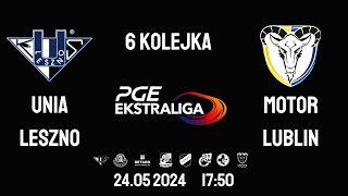 PGE Ekstraliga Żużlowa  Unia Leszno VS Motor Lublin ŻUŻEL NA ŻYWO 2024 6 Kolejka [upl. by Baerman]