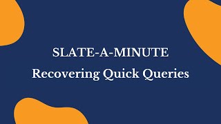 SlateAMinute Recovering Quick Queries [upl. by Yks]