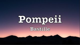 Bastille  Pompeii Lyrics [upl. by Sanfo]