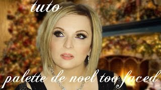 Tutoriel Palette de Noël Too Faced Everything Nice 🎄🎀🎁 [upl. by Aicnilav554]