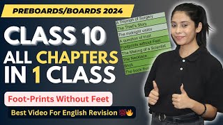 Class 10 English All Chapters  Class 10  PreBoardsBoards 2024  Footprints Without Feet 🔥 [upl. by Travis19]