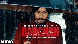 Badshah Himmat Sandhu Official Audio  Latest Punjabi Songs 2022  TSeries [upl. by Northrop]