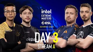 IEM Katowice  Day 3  Stream A  FULL SHOW [upl. by Dhiren]