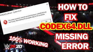 How To Fix Codex64dll Missing Error  Easy Method   No Need To Download Any File [upl. by Koral]