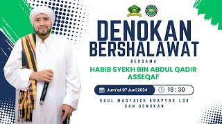 🔴 Live HABIB SYEKH MALAM INI  DENOKAN BERSHALAWAT Bersama Habib Syekh Bin Abdul Qadir Asseqaf [upl. by Ambler801]