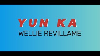 YUN KA  WILLIE REVILLAME HD KARAOKE [upl. by Aenotna]