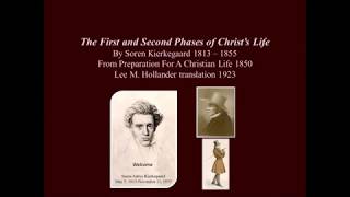 The First and Second Phases of Christs Life by Soren Kierkegaard 1850 [upl. by Jaret]