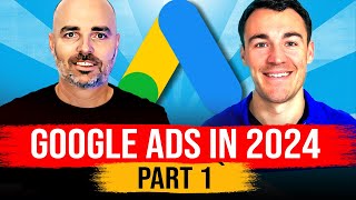 Google Ads in 2024 with Ben Heath [upl. by Suoicerpal]