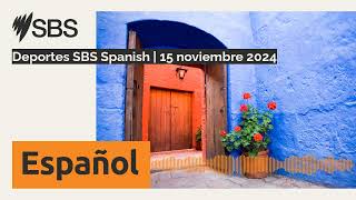 Deportes SBS Spanish  15 noviembre 2024  SBS Spanish  SBS en español [upl. by Riana826]