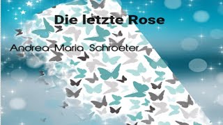 Trauerlied Die letzte Rose Cover Hochzeitssängerin Andrea Maria Schroeter [upl. by Kela512]