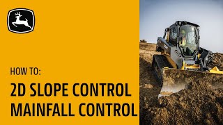 2D Slope Control  Mainfall Control OnOff  John Deere Compact Track Loaders with Slope Control [upl. by Dyane]