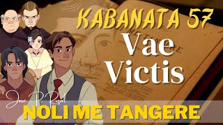 Noli Me Tangere KABANATA 57 Vae Victis [upl. by Oglesby]