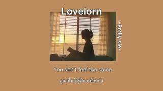 THAISUB Lovelorn  Emily Sie แปลไทย [upl. by Salomi]