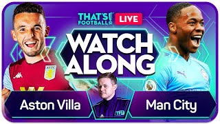 ASTON VILLA vs MAN CITY With Mark GOLDBRIDGE Live Premier League Watchalong [upl. by Anika2]