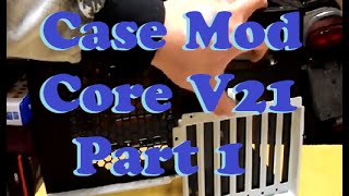 Thermaltake Core V21 Case Mod Vlog Part 1 [upl. by Davilman]