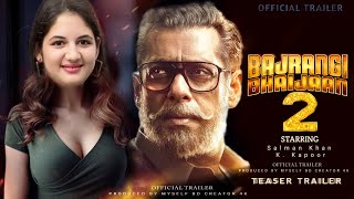 Bajrangi Bhaijaan 2  2023 upcoming movie  4K Teaser Trailer  Salman Khan bajrangibhaijaan2 [upl. by Enyleve629]