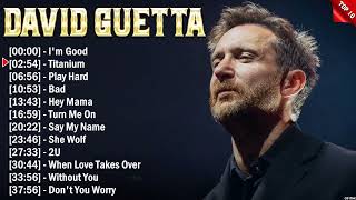 David Guetta Greatest Hits Popular Songs  Top EDM Song This Week 2024 [upl. by Aerdnaz]