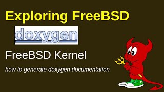 FreeBSD generating kernel documentation using Doxygen [upl. by Genni]