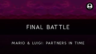 Mario amp Luigi Partners in Time Final Battle Orchestral Arrangement [upl. by Ytirahs413]