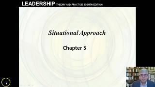 Situational Approach Chap 5 Leadership by Northouse 8th edition [upl. by Malley261]