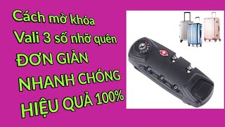 Hướng dẫn mở khoá số Vali khi quên mật khẩu đơn giản hiệu quả 100 và nhanh nhất mà không hỏng Vali [upl. by Ragan]