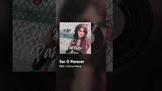 RBD  Dulce María  Ser O Parecer AI COVER [upl. by Vincenty282]