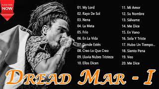 Dread Mar I Sus Mejores Canciones [upl. by Atile507]