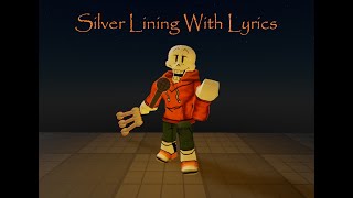 Silver Lining With Lyrics joke Undertale Last Corridor [upl. by Jaquenette626]