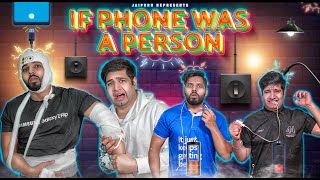 If Phone was a Person  JaiPuru [upl. by Luar]